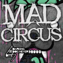 A Barking Dog Never Bites : Mad Circus